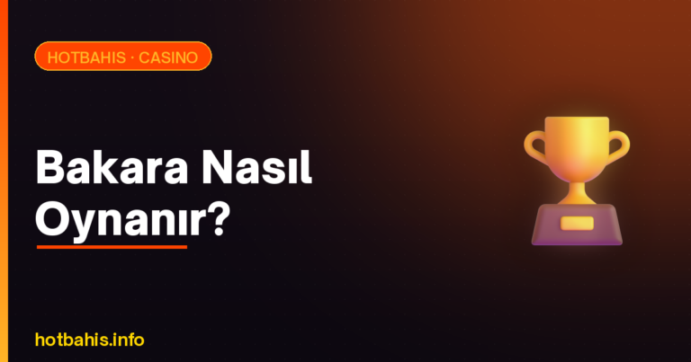 Bakara nasıl oynanır – Hotbahis casino rehberi görseli