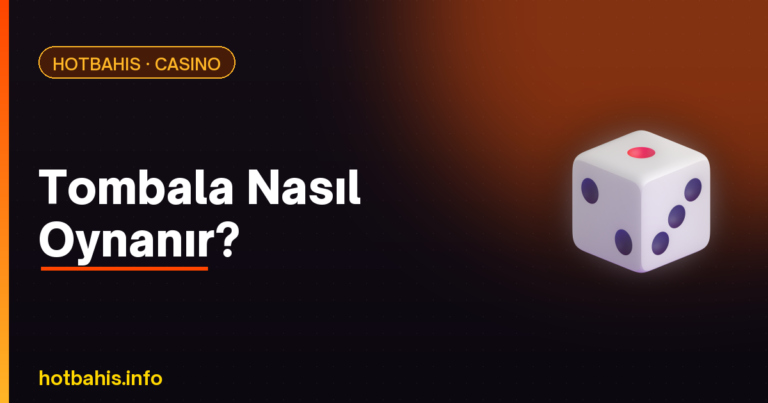 Tombala nasıl oynanır – Hotbahis