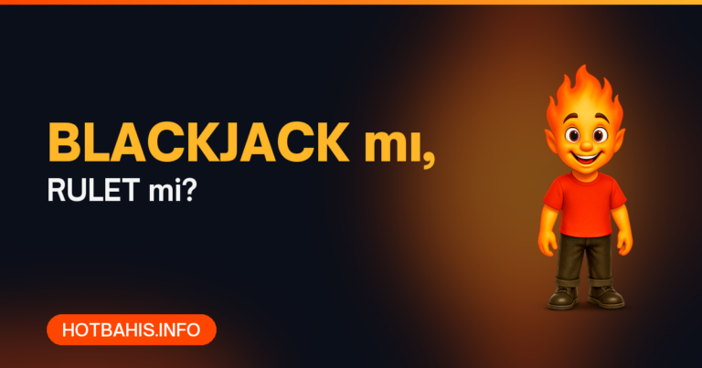 Canlı casino blackjack mi rulet mi - Hotbahis