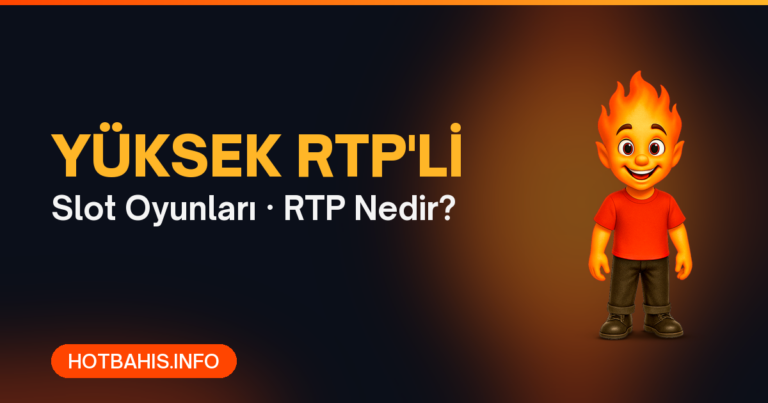 Yüksek RTP li slot oyunları ve RTP nedir - Hotbahis casino